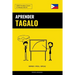 Aprender Tagalo - Rápido / Fácil / Eficaz: 2000 Vocablos Claves