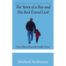 The Story of a Boy and His Best Friend God: "Once More Hear My Feeble Voice"