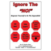 Ignore the NO!: Empower Yourself to Do the Impossible!