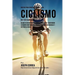 Recetas para Construir Musculo para Ciclismo Pre y Post Competencia: Mejore su desempeno y recuperese mas rapido, alimentando su cuerpo con poderosas