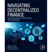 Navigating Decentralized Finance: From Blockchain to Crypto Assets and Tokenization