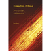 Faked in China: Nation Branding, Counterfeit Culture, and Globalization