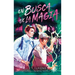 En Busca de la Magia