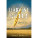 The Harvest Keeper: Based on a True Story of Surviving Stalin's Holodomor Famine in Ukraine