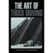 The Art of Truck Driving