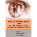 Visual Propaganda and Extremism in the Online Enivironment