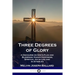 Three Degrees of Glory: A Discourse on God's Plan and Blessings; Human Happiness and Spiritual Joy in Life and in Afterlife