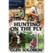 Hunting on the Fly