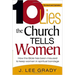 Ten Lies the Church Tells Women: How the Bible Has Been Misused to Keep Women in Spiritual Bondage (Revised & Updated)