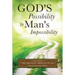 God's Possibility to Man's Impossibility