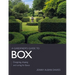 Gardener's Guide to Box: Designing, Shaping and Caring for Buxus