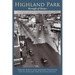 Highland Park: Borough of Homes