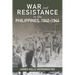 War and Resistance in the Philippines, 1942-1944