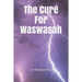 The Cure For Waswasah