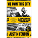 We Own This City: A True Story of Crime, Cops, and Corruption