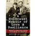A Holocaust Memoir of Love & Resilience: Mama's Survival from Lithuania to America