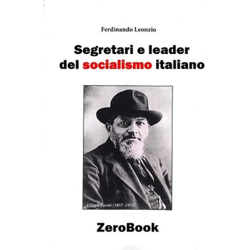Segretari e leader del socialismo italiano - Paperback