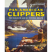 Pan American Clippers: The Golden Age of Flying Boats