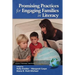 Promising Practices for Engaging Families in Literacy