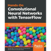 Hands-on Convolutional Neural Networks with Tensorflow