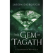 The Gem of Tagath: A Teshovar Novella