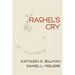 Rachel's Cry