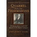 President John Quincy Adams's Quarrel With The Freemasons: John Quincy Adams's Letters And Opinions Of The Masonic Institution