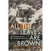 All the Leaves Are Brown: How the Mamas & the Papas Came Together and Broke Apart