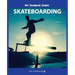My Favorite Sport: Skateboarding