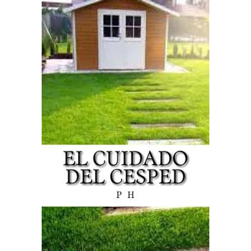 El Cuidado del Cesped