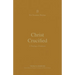 Christ Crucified: A Theology of Galatians