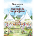 Nos vemos en el: mercado de los granjeros