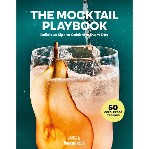 The Mocktail Playbook: Delicious Sips to Celebrate Every Day