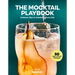 The Mocktail Playbook: Delicious Sips to Celebrate Every Day