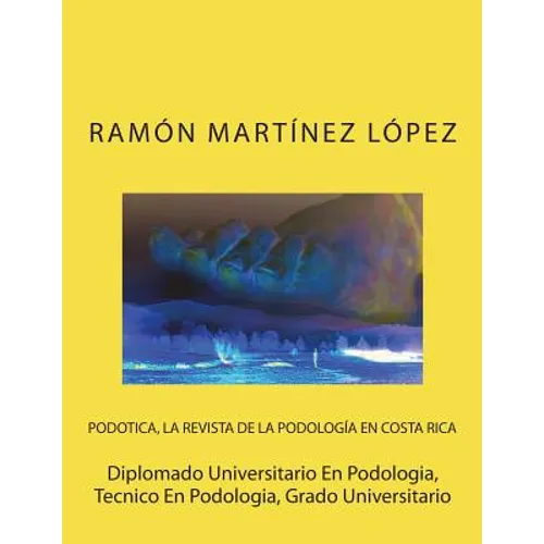 Diplomado Universitario En Podologia, Tecnico En Podologia, Grado Universitario
