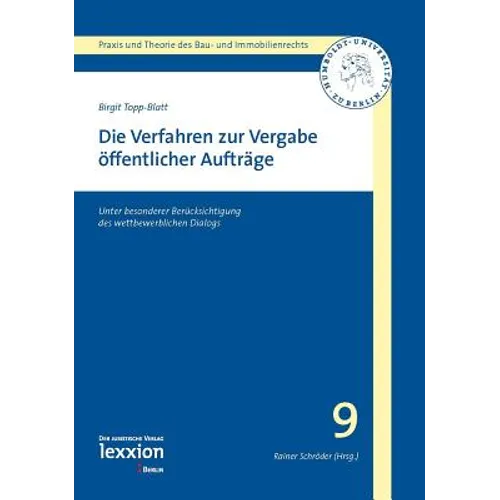 Die Verfahren Zur Vergabe Offentlicher Auftrage: Unter Besonderer Berucksichtigung Des Wettbewerblichen Dialogs