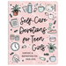 Self-Care Devotions for Teen Girls: Comfort and Inspiration for Your Soul