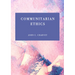 Communitarian Ethics