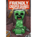 The Friendly Creeper Diaries The Moon City Book 6: The Moon Dragon