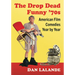 The Drop Dead Funny '70s: American Film Comedies Year by Year