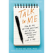 Talk to Me: How to Ask Better Questions, Get Better Answers, and Interview Anyone Like a Pro