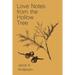 Love Notes From The Hollow Tree