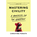 Mastering Civility: A Manifesto for the Workplace