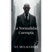 La Normalidad Corrupta