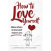 How to Love Yourself: Allow Others to Love and Respect You