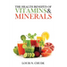The Health Benefits of Vitamins and Minerals
