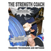 THE STRENGTH COACH Training techniques and methods: Training techniques and methods for pure strength