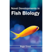 Novel Developments in Fish Biology