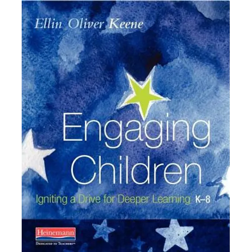 Engaging Children: Igniting a Drive for Deeper Learning