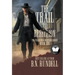 The Trail to Rebellion: A Classic Western Series